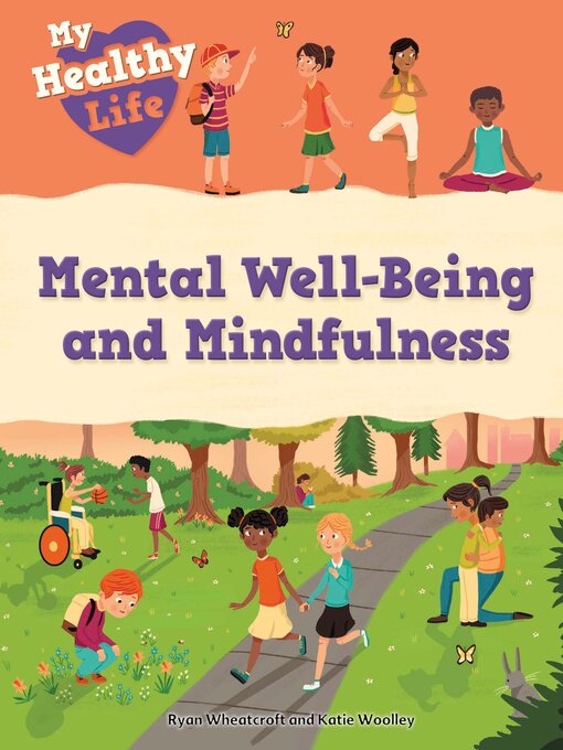 Title details for Mental Well-Being and Mindfulness by Katie Woolley - Available